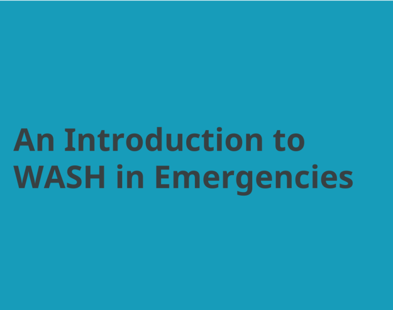 Introduction to WASH in emergencies