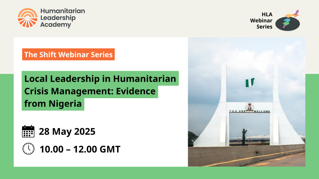 A webinar banner for the Humanitarian Leadership Academy titled Local Leadership in Humanitarian Crisis Management: Evidence from Nigeria, highlighting a Webinar on leadership in humanitarian crisis management in Nigeria, with Abuja’s city gate featured.