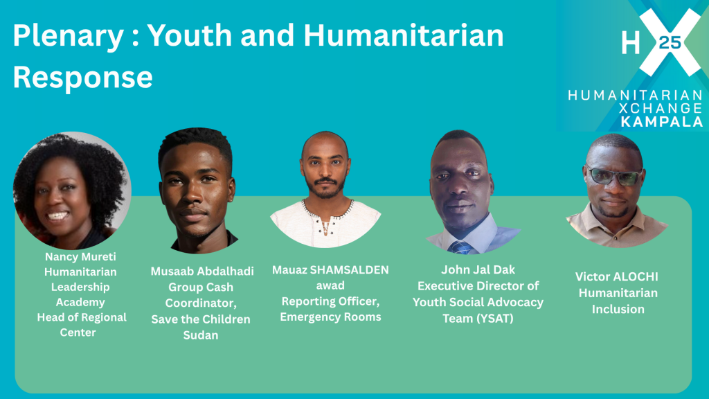 A conference slide titled Plenary: Youth and Humanitarian Response displays headshots and names of six speakers, plus their titles and organizations, on a teal background with the H25 Humanitarian Xchange Kampala logo. Register to attend HX Kampala 26th - 27th June 2025.