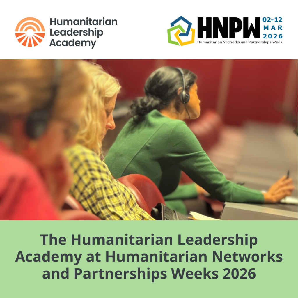 People seated at desks wearing headsets, participating in a conference or training session. Event logos and text announce the Humanitarian Leadership Academy at Humanitarian Networks and Partnerships Weeks 2026.