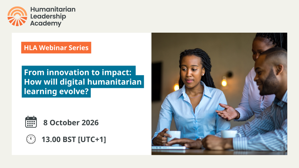 Webinar promo: How will humanitarian digital learning evolve? Three people discuss at a table with coffee. Event is on 8 October 2026 at 13:00 BST. Hosted by Humanitarian Leadership Academy.